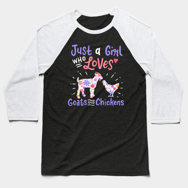 Goat Chicken Just A Girl Who Loves Goats And Chickens Baseball T-Shirt by yangho