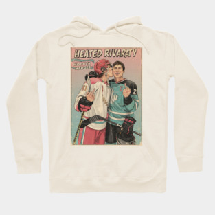 heated rivalry  Hokey Heroes Hoodie