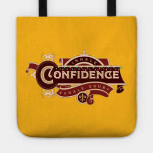 Inhale Confidence Exhale Doubt Tote
