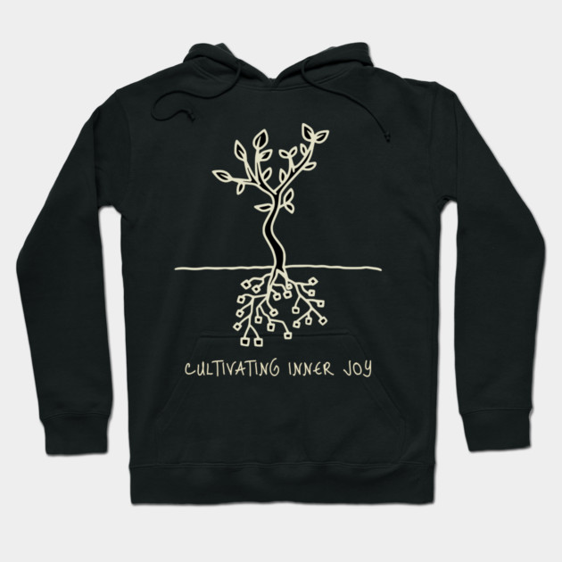 Cultivating Inner Joy Hoodie by Jerry