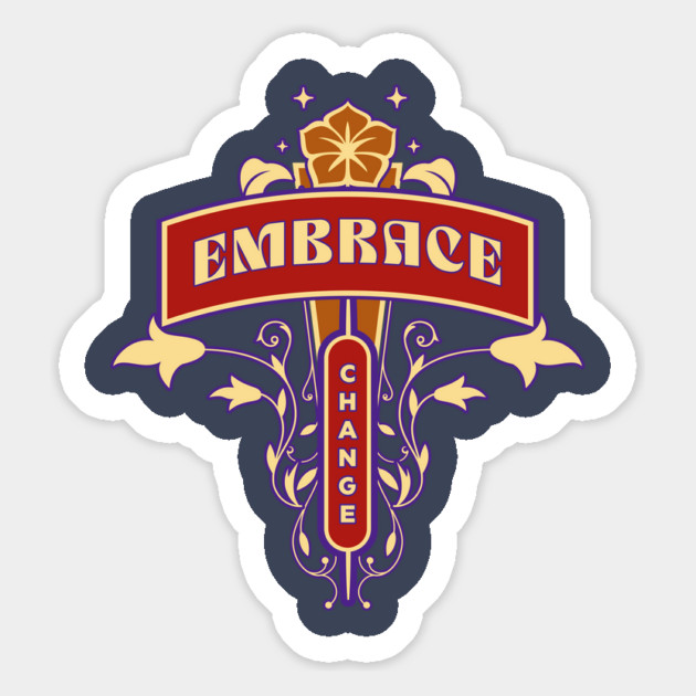 Embrace Change Magnet by Jerry