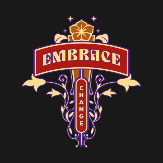 Embrace Change by Jerry