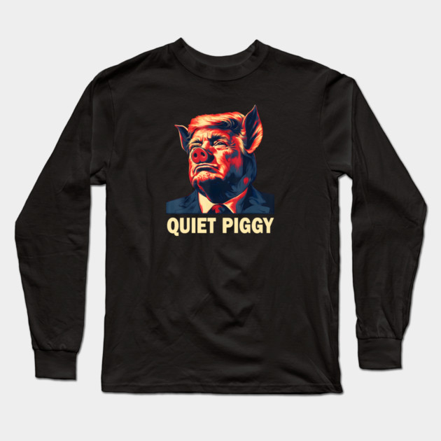 Quiet Piggy Long Sleeve T-Shirt by Charles's Store 8