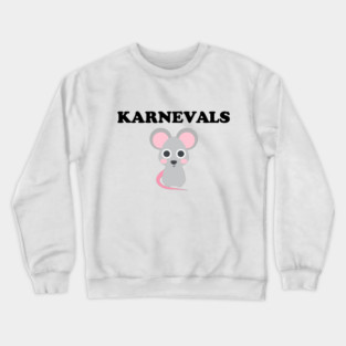 Karnevals🐭 Crewneck Sweatshirt