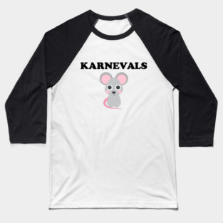 Karnevals🐭 Baseball T-Shirt