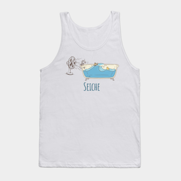 Seiche: the definition of Seiche in a cute cartoon Tank Top by Luxinda