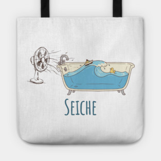 Seiche: the definition of Seiche in a cute cartoon Tote