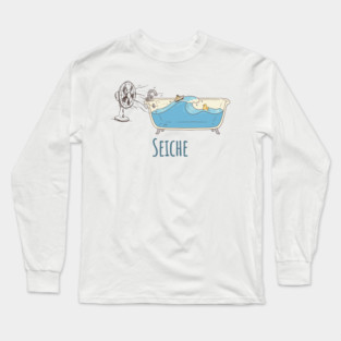 Seiche: the definition of Seiche in a cute cartoon Long Sleeve T-Shirt