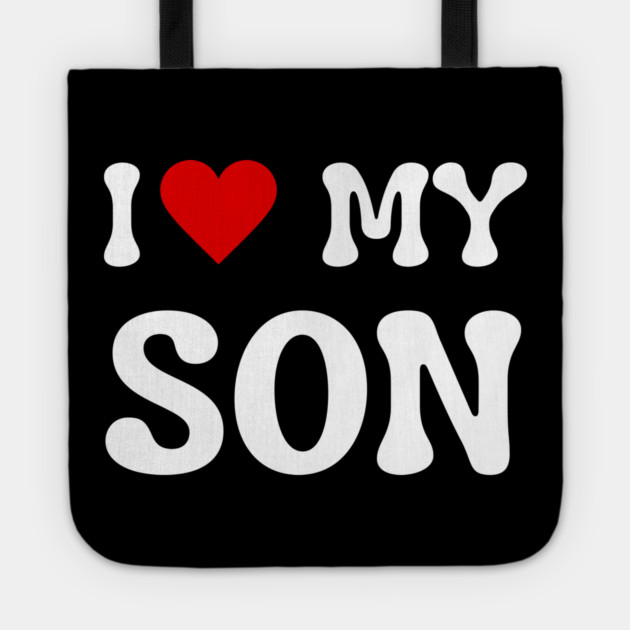 I Love My Son Tote by Creatifly Graphic Tees