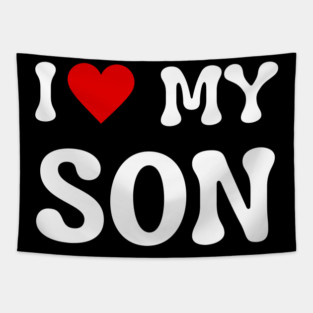 I Love My Son Tapestry
