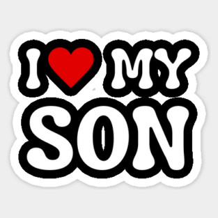I Love My Son Sticker