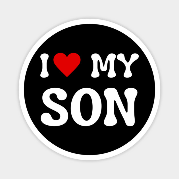 I Love My Son Magnet by Creatifly Graphic Tees