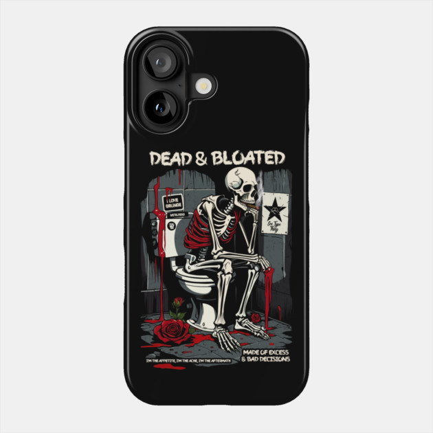 DEAD AND BLOATED Phone Case by artslaves