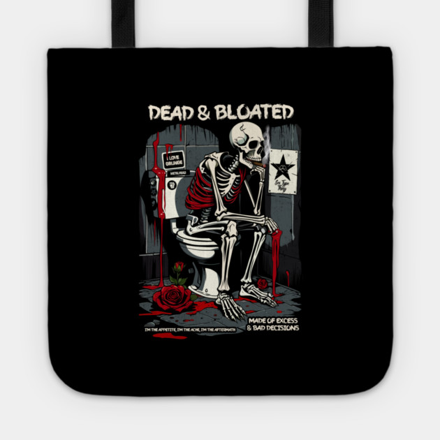 DEAD AND BLOATED Tote by artslaves