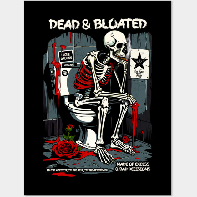 DEAD AND BLOATED Wall Art by artslaves