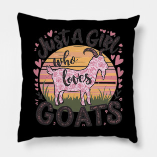 Goat Just A Girl Who Loves Goats Pillow