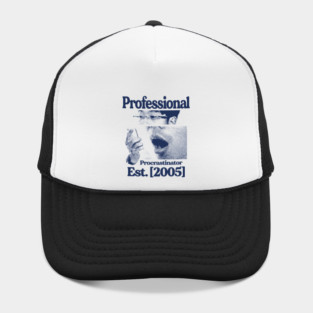 Professional Procrastinator Hat