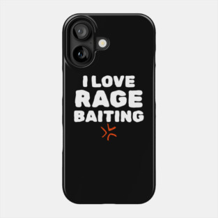 Rage Baiting Gen Z Slang Phone Case