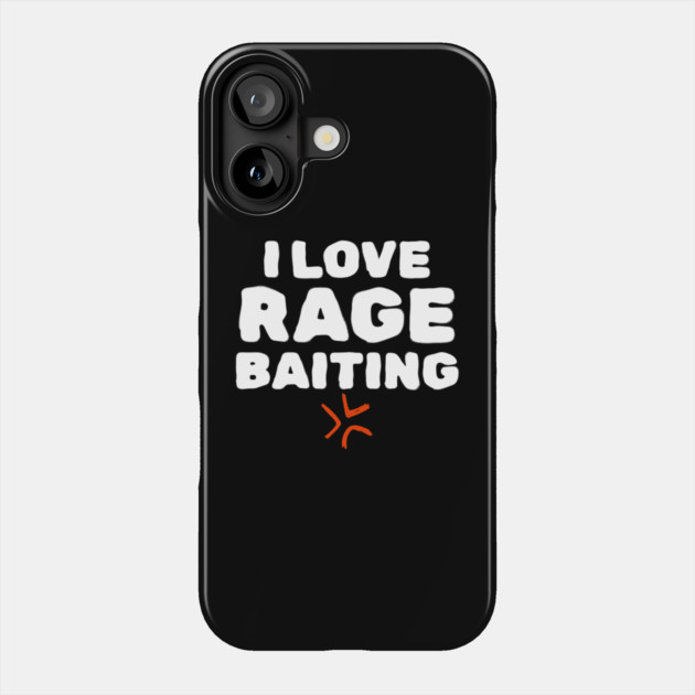 Rage Baiting Gen Z Slang Phone Case by The WYLD Tribe