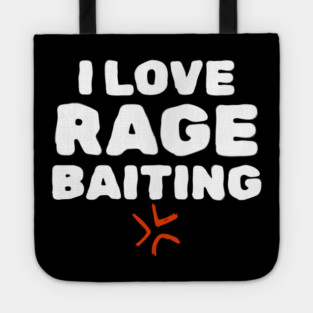 Rage Baiting Gen Z Slang Tote