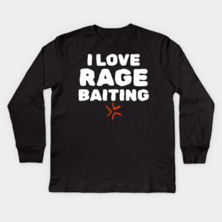 Rage Baiting Gen Z Slang Kids Long Sleeve T-Shirt