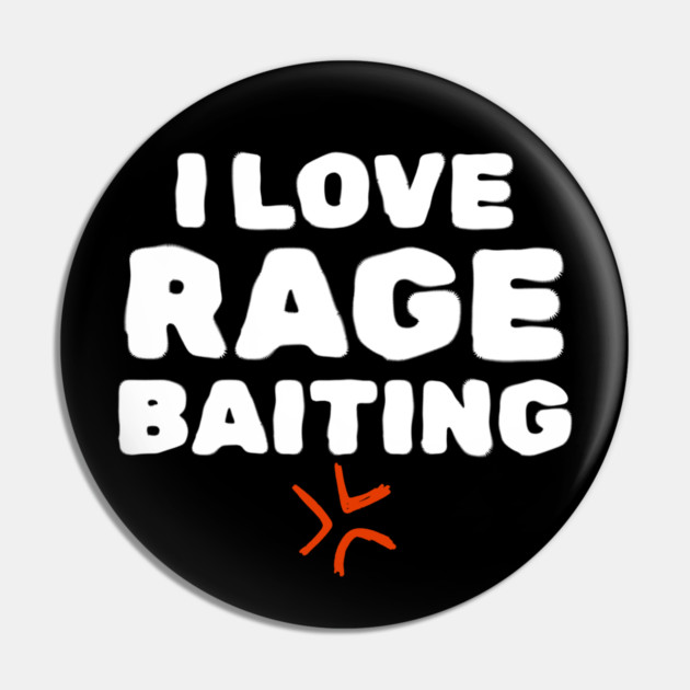 Rage Baiting Gen Z Slang Pin by The WYLD Tribe