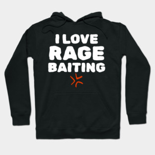 Rage Baiting Gen Z Slang Hoodie