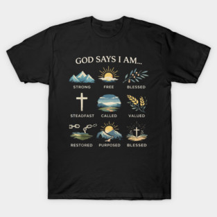 God Says I Am Christian Affirmation Design T-Shirt