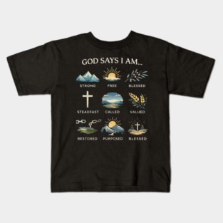 God Says I Am Christian Affirmation Design Kids T-Shirt
