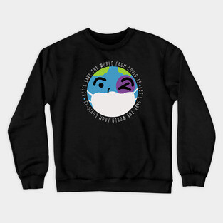 covid 19 Crewneck Sweatshirt