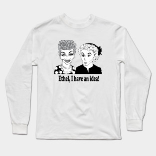 I LOVE LUCY FAN ART Long Sleeve T-Shirt