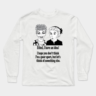 I LOVE LUCY FAN ART Long Sleeve T-Shirt
