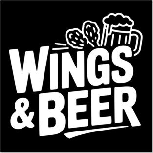 Wings and Beer Posters and Art