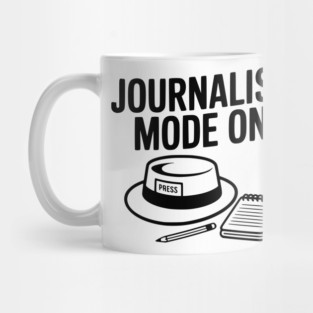 Journalist Mode On Mug