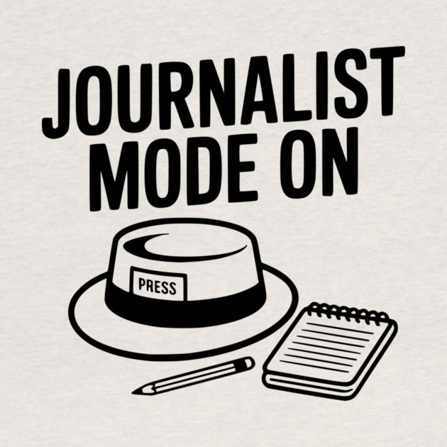 Journalist Mode On by Frank Ring