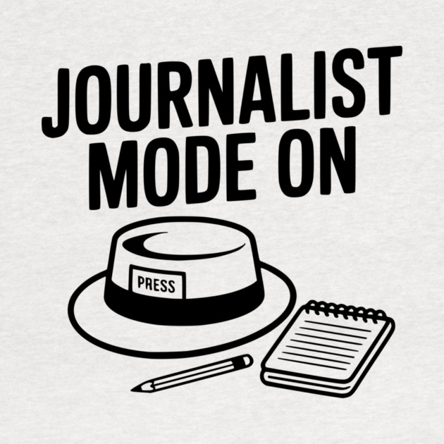 Journalist Mode On by Frank Ring