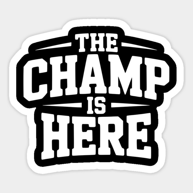 The Champ is Here Magnet by Frank Ring