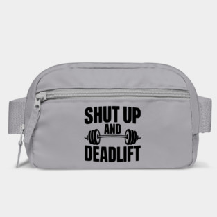 Shut Up and Deadlift Bag