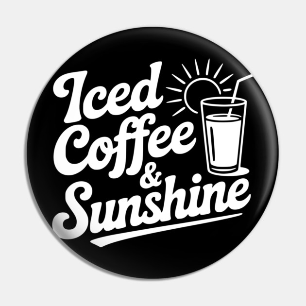 Iced Coffee & Sunshine Pin by Frank Ring