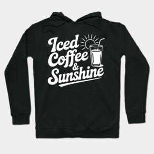 Iced Coffee & Sunshine Hoodie