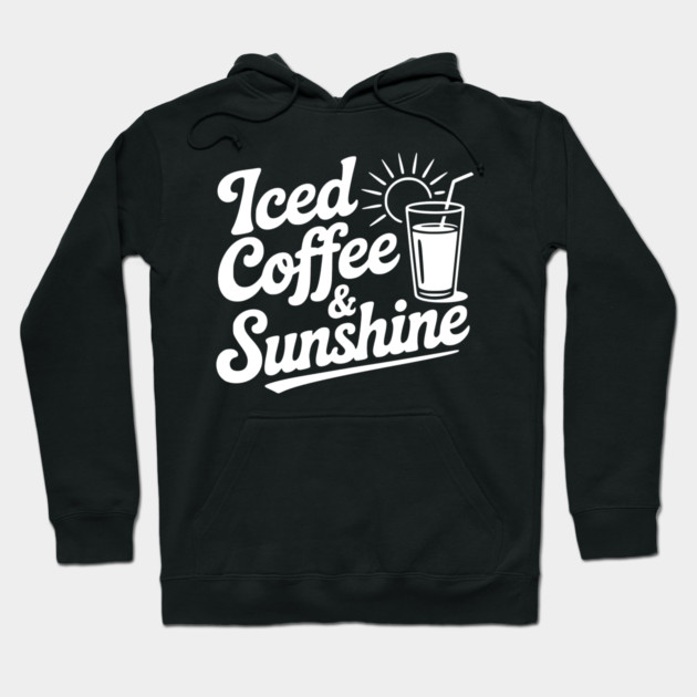 Iced Coffee & Sunshine Hoodie by Frank Ring