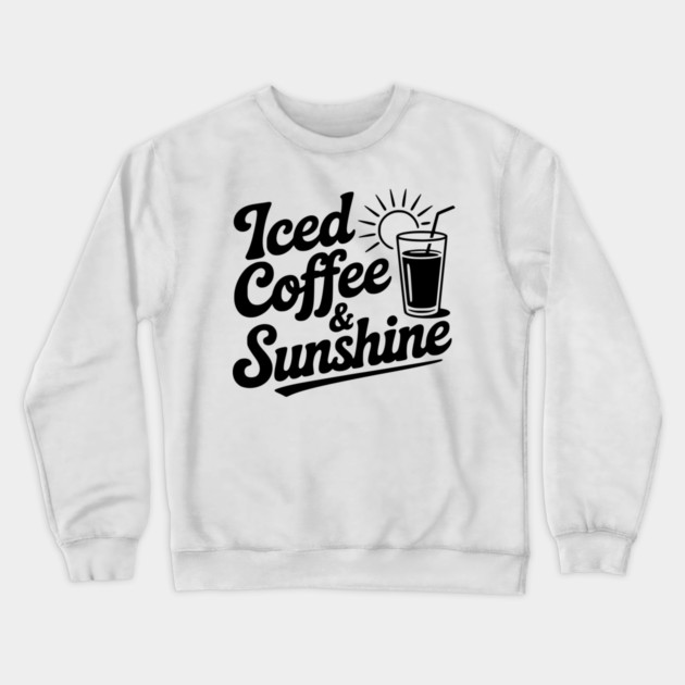 Iced Coffee & Sunshine Crewneck Sweatshirt by Frank Ring