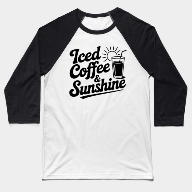 Iced Coffee & Sunshine Baseball T-Shirt by Frank Ring