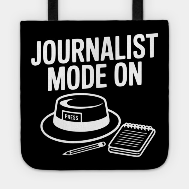 Journalist Mode On Tote by Frank Ring