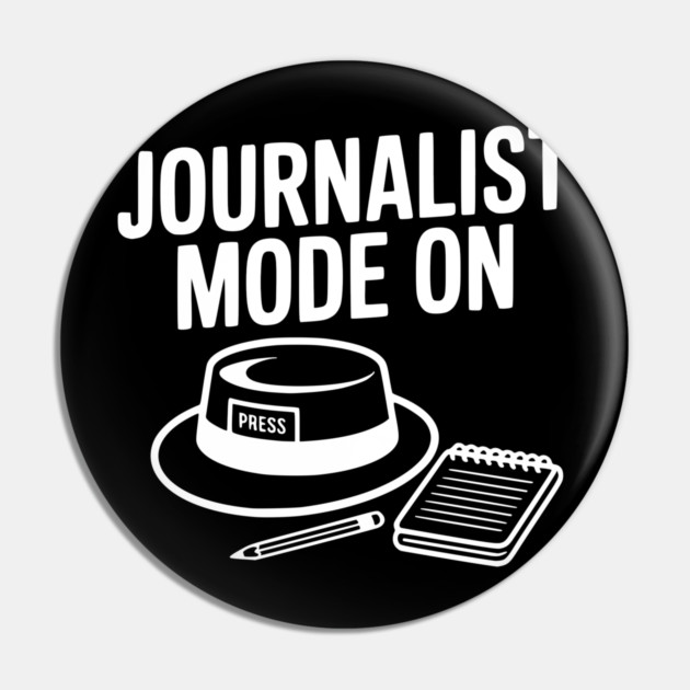 Journalist Mode On Pin by Frank Ring