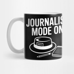 Journalist Mode On Mug