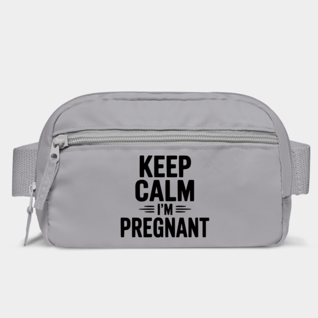 Keep Calm I'm Pregnant by Frank Ring