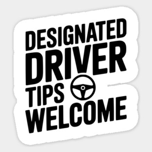 Designated Driver Tips Welcome Magnet