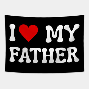 I Love My Father Tapestry