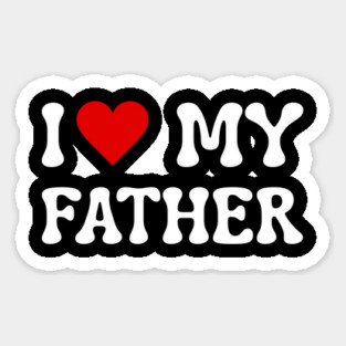 I Love My Father Magnet